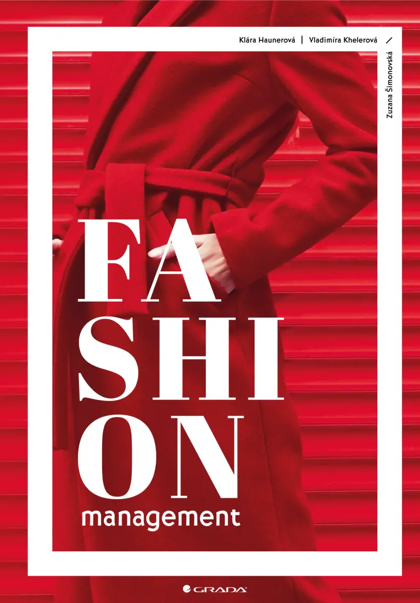 Fashion management - Vladimíra Khelerová, Klára Haunerová, Zuzana Šimonovská