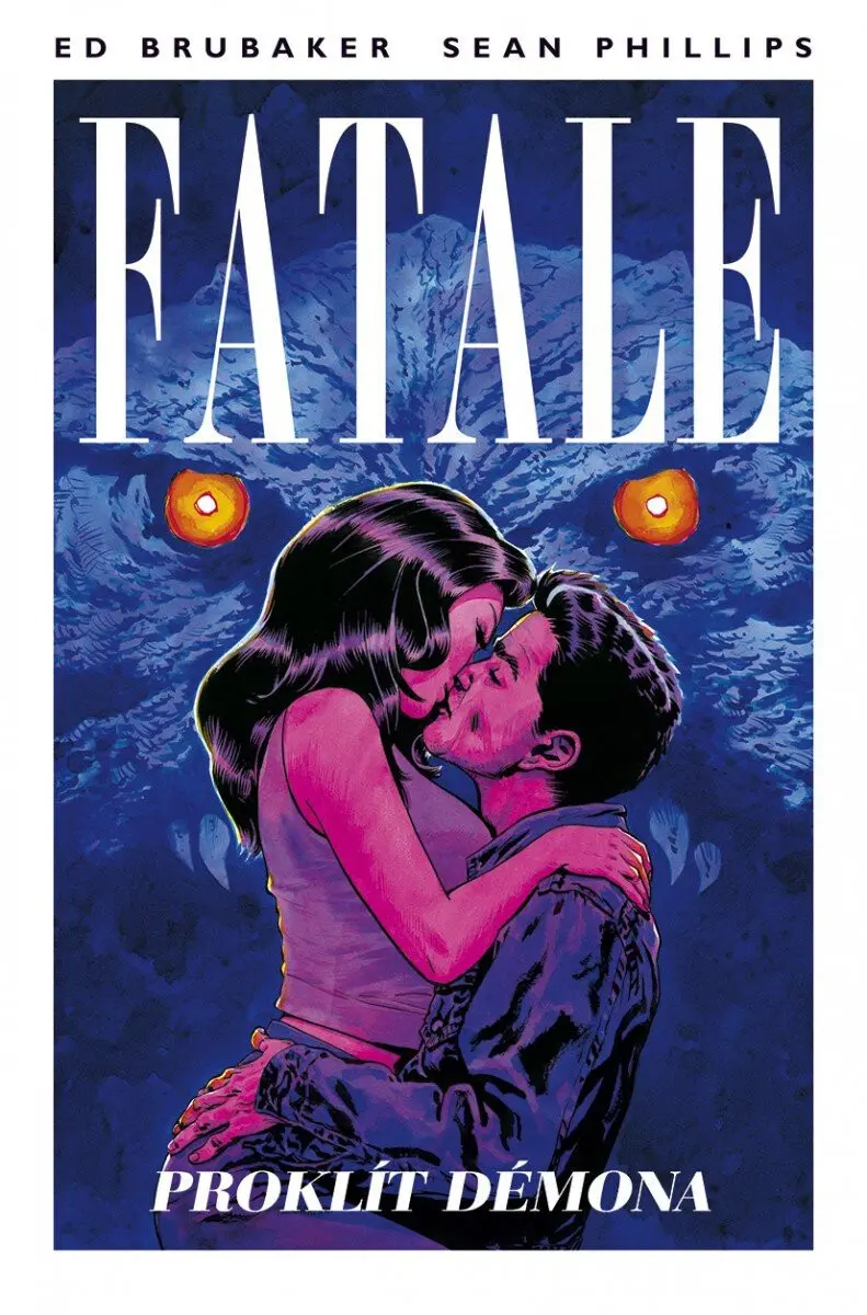Fatale 5 - Proklít démona - Ed Brubaker
