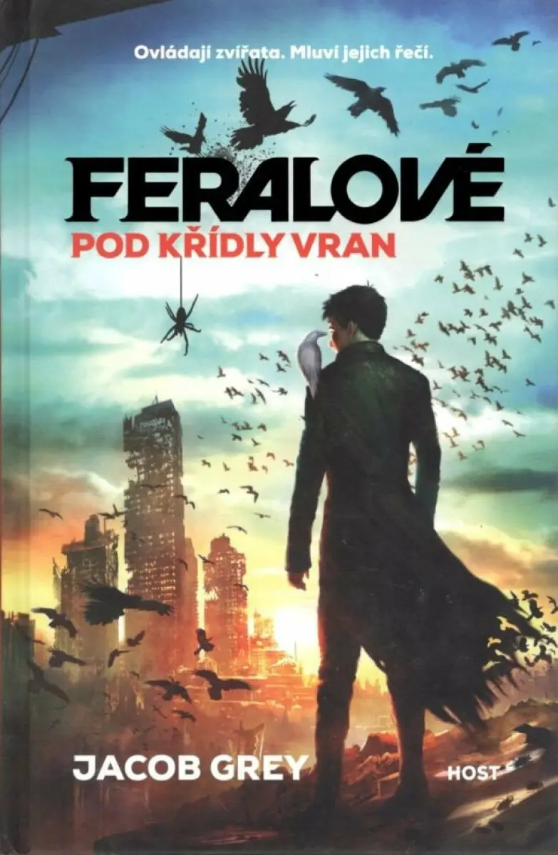 Pod křídly vran (Ovládají zvířata. Mluví jejich řečí.) - Jacob Grey