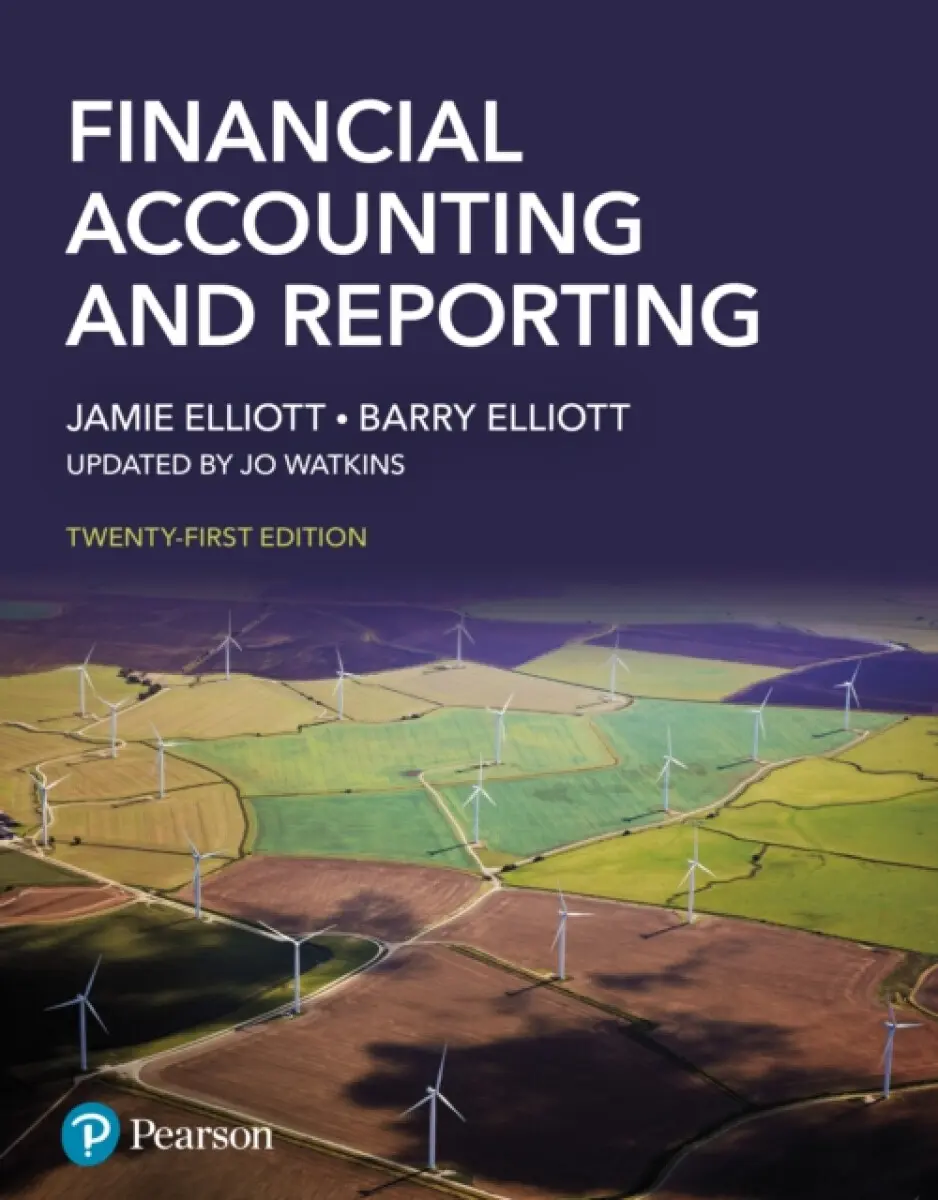 Financial Accounting and Reporting - Barry Elliott, Jo Watkins, Jamie Elliott