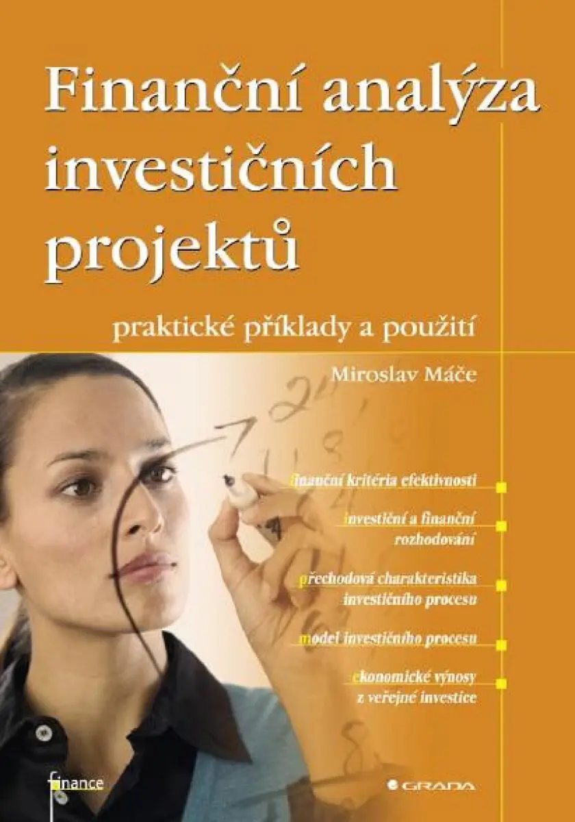 Finanční analýza investičních projektů - Miroslav Máče