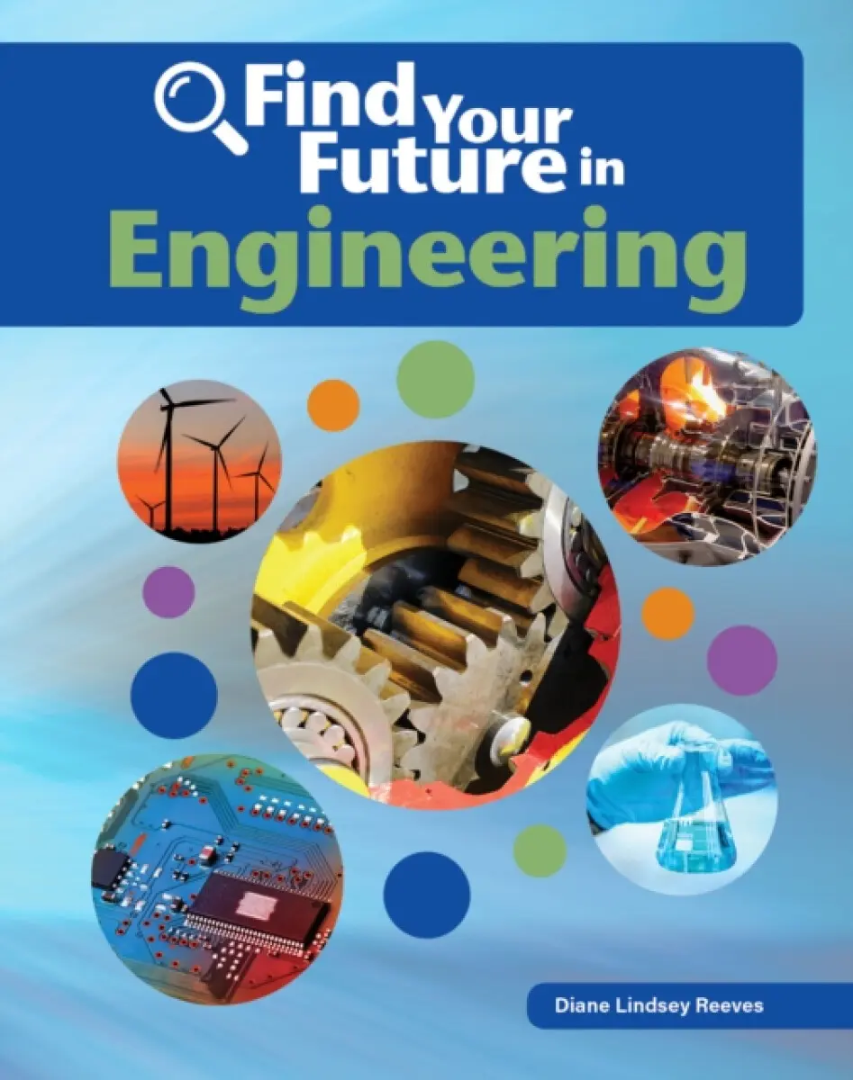 Find Your Future in Engineering - Diane Lindsey Reeves