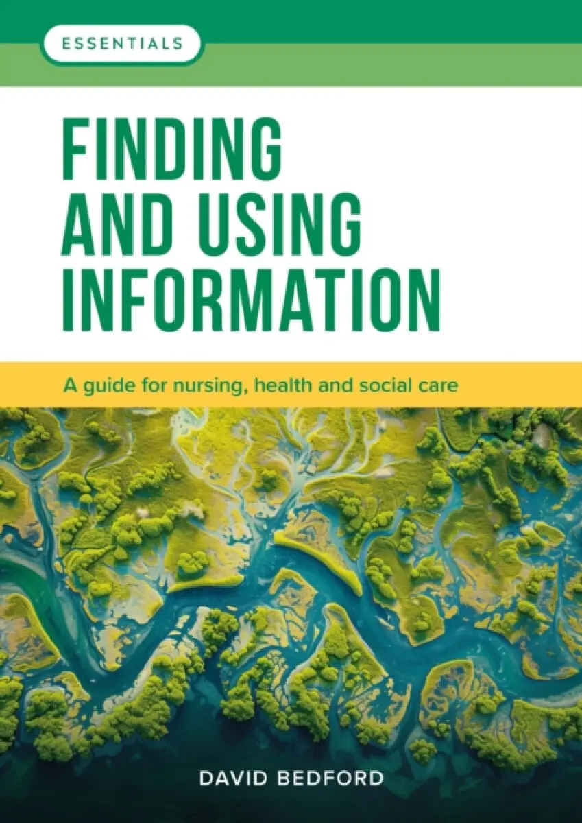 Finding and Using Information - David Bedford