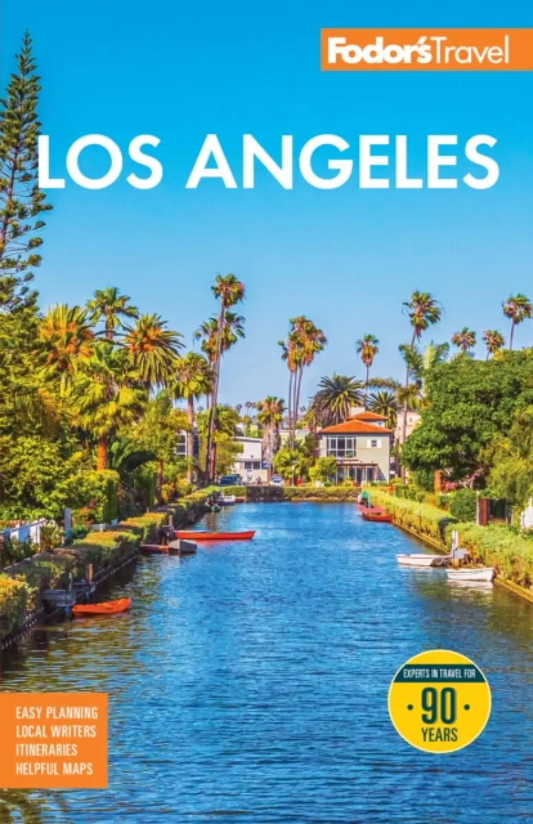 Fodor's Los Angeles - Fodor’s Travel Guides