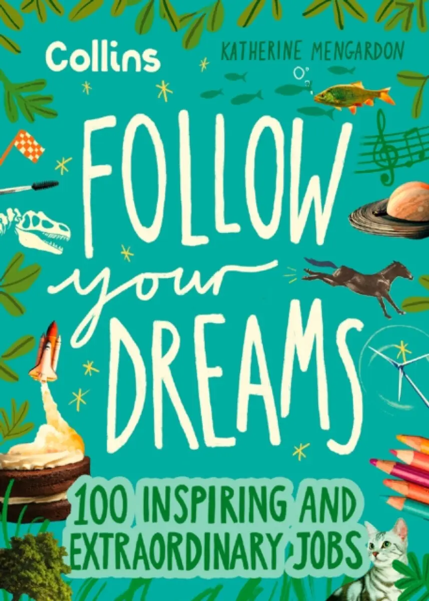 Follow Your Dreams - Collins Kids, Katherine Mengardon