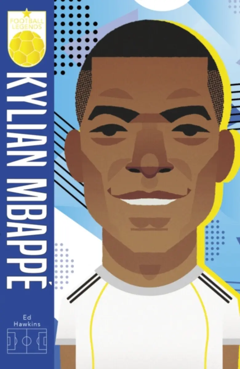 Football Legends #6: Kylian Mbappe - Ed Hawkins