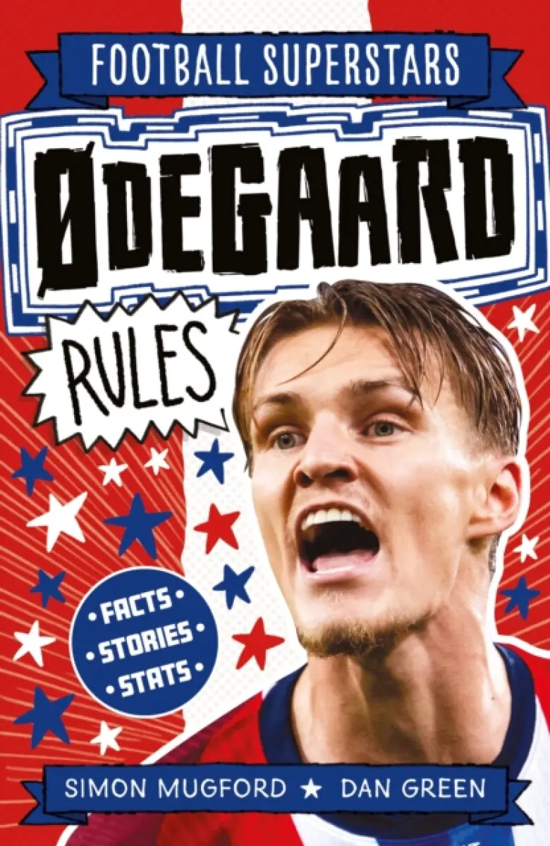 Football Superstars: Ødegaard Rules - Simon Mugford
