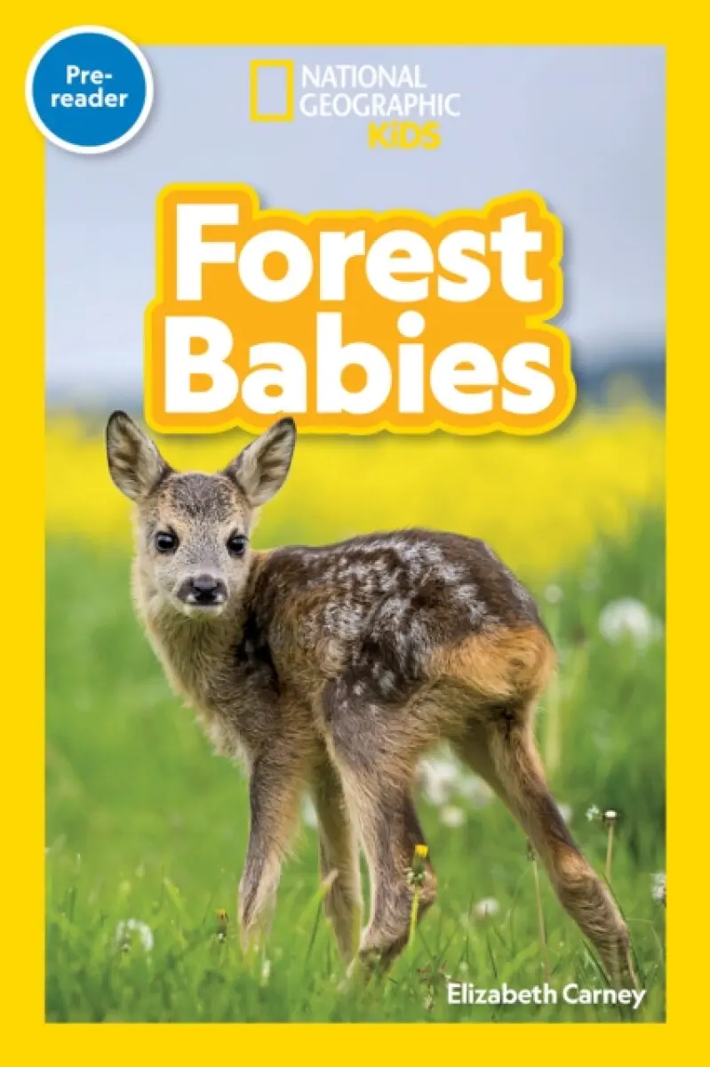 Forest Babies (National Geographic Kids Readers, Pre-Reader) - National Geographic, Michaela Weglinski