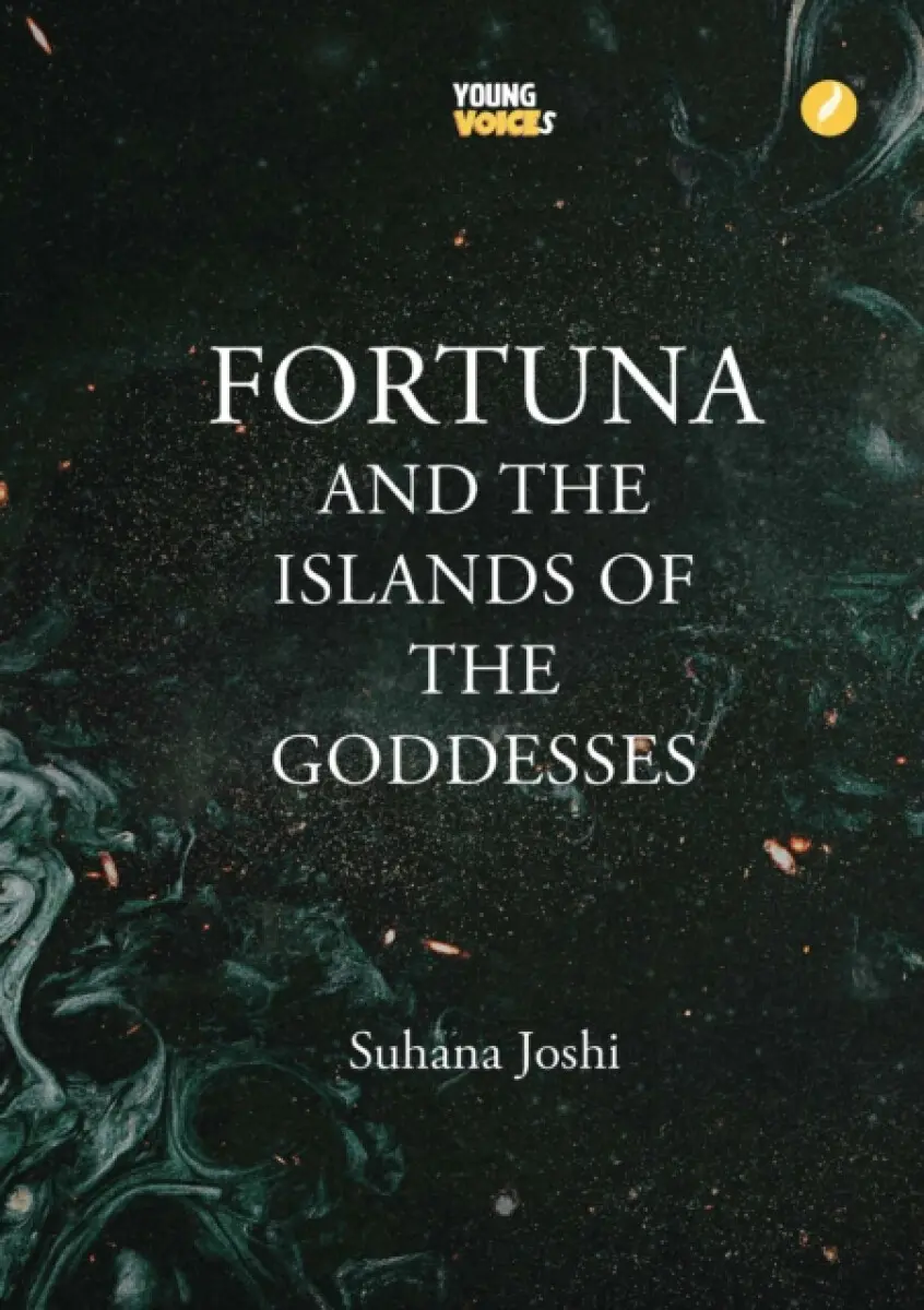 Fortuna and the Islands of Goddesses - Suhana Joshi