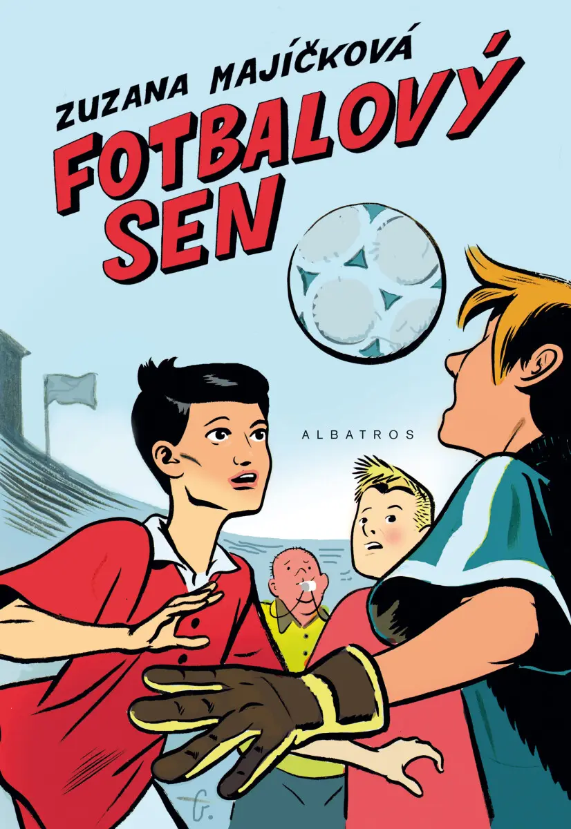 Fotbalový sen - Jiří Grus, Zuzana Majíčková