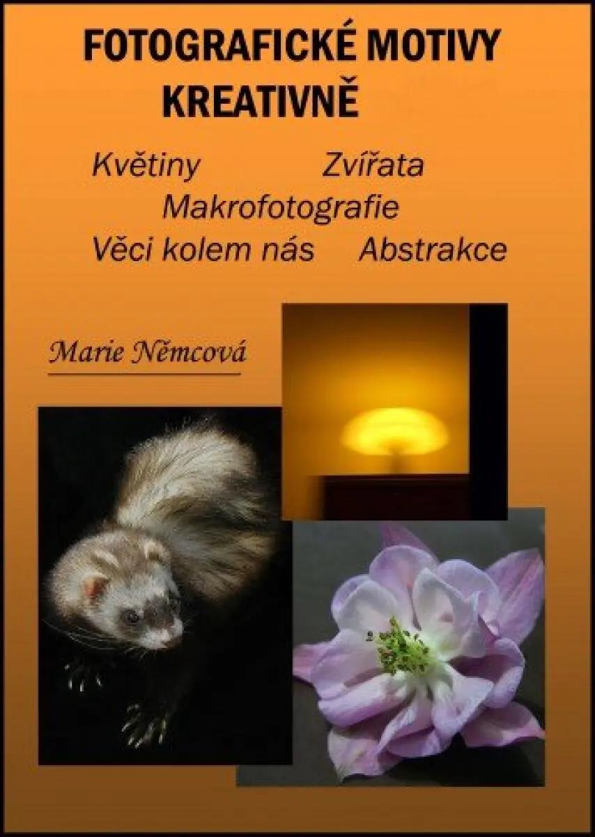 Fotografické motivy kreativně - Marie Němcová