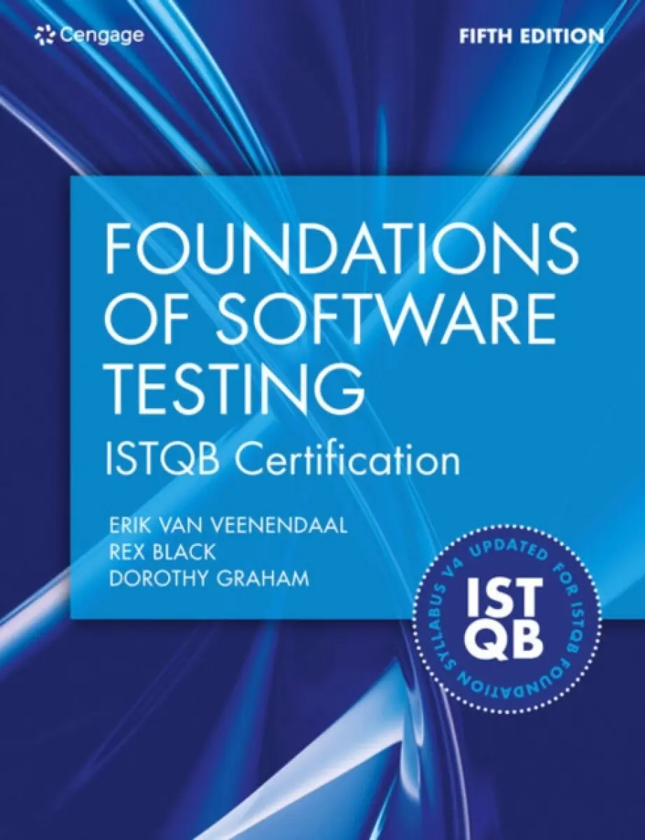 Foundations of Software Testing ISTQB Certification - Graham Dorothy, Rex Inc.) Black, Erik van Veenendaal