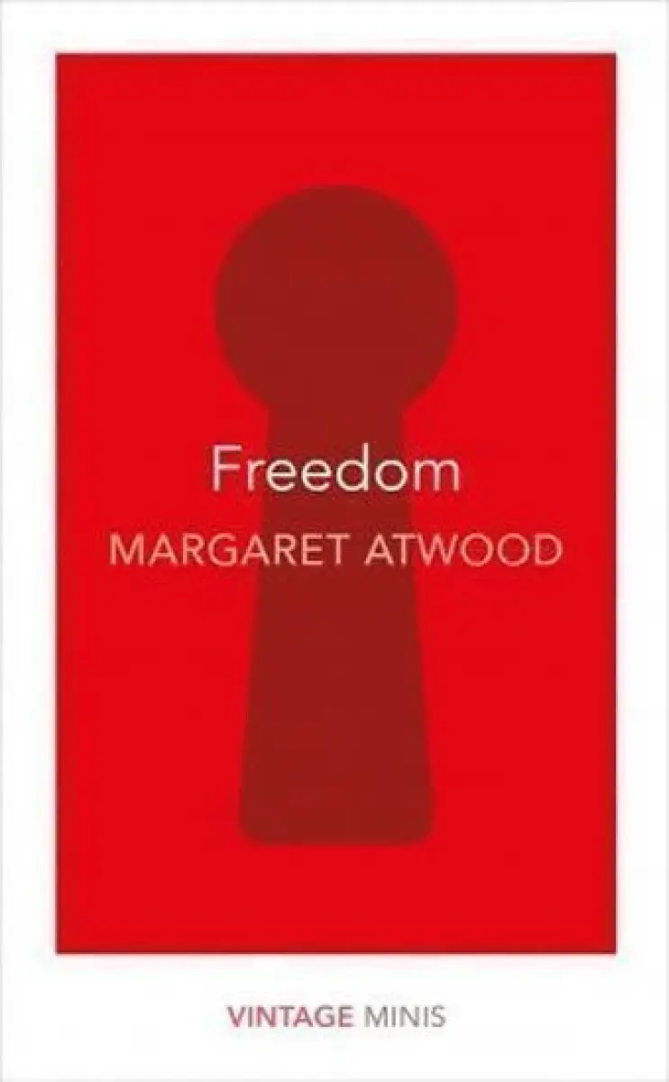 Freedom - Margaret Atwood
