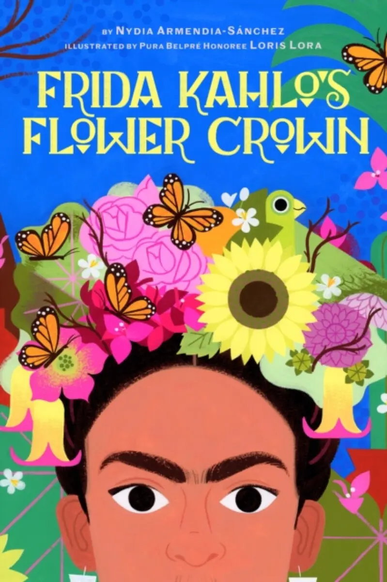 Frida Kahlo's Flower Crown - Nydia Armendia-Sánchez