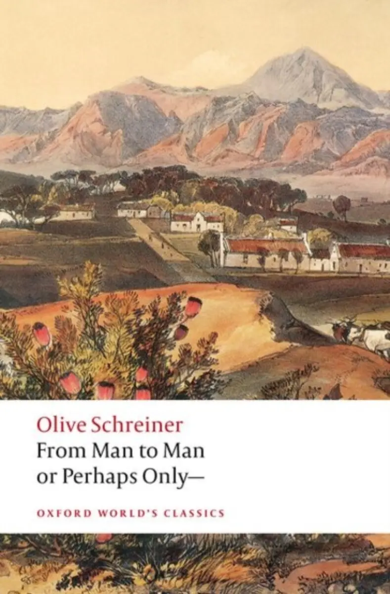 From Man to Man or Perhaps Only— - Olive Schreiner