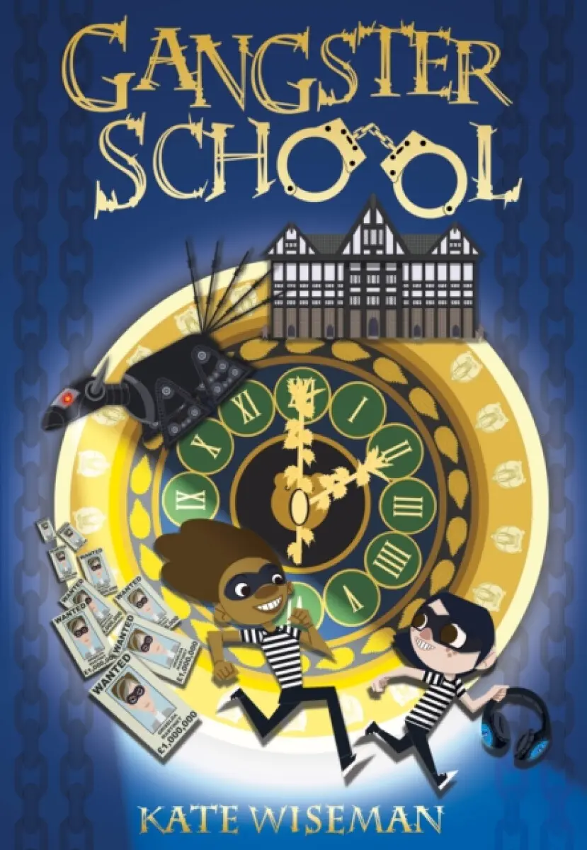 Gangster School - Kate Wiseman