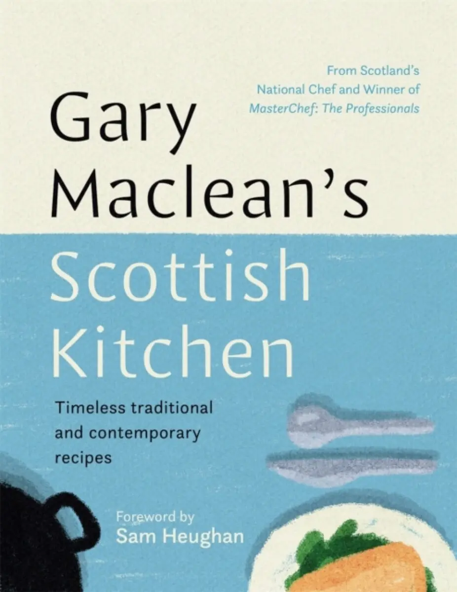 Gary Maclean's Scottish Kitchen - Gary Maclean