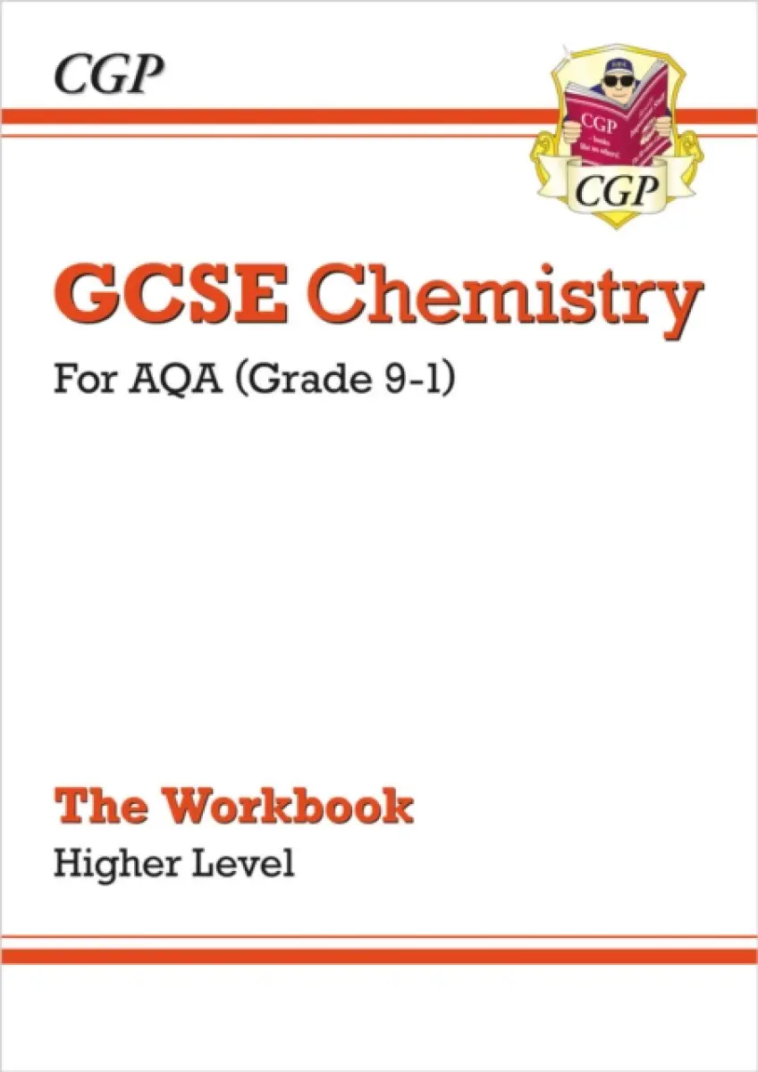 GCSE Chemistry: AQA Workbook - Higher - CGP Books