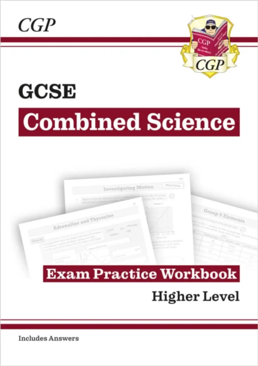 GCSE Combined Science Exam Practice Workbook - Higher (includes answers) - CGP Books