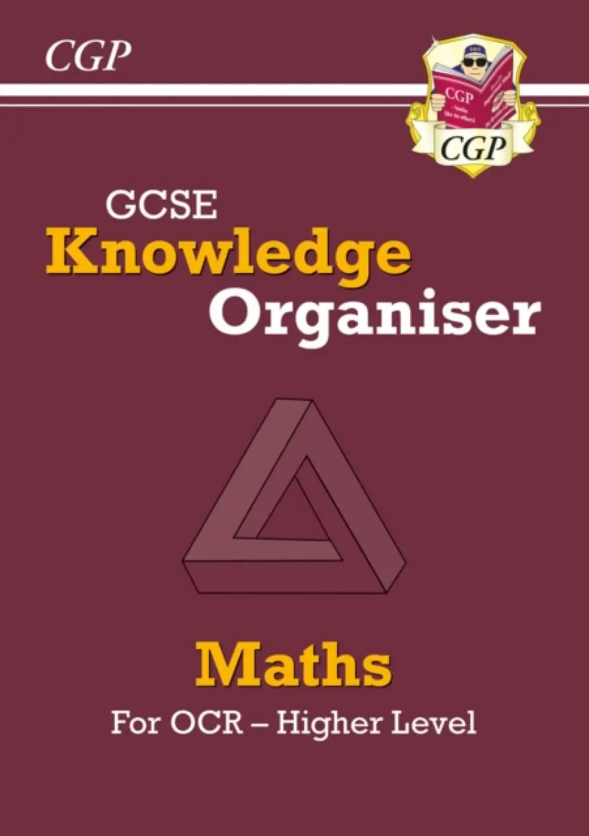 GCSE Maths OCR Knowledge Organiser - Higher - CGP Books