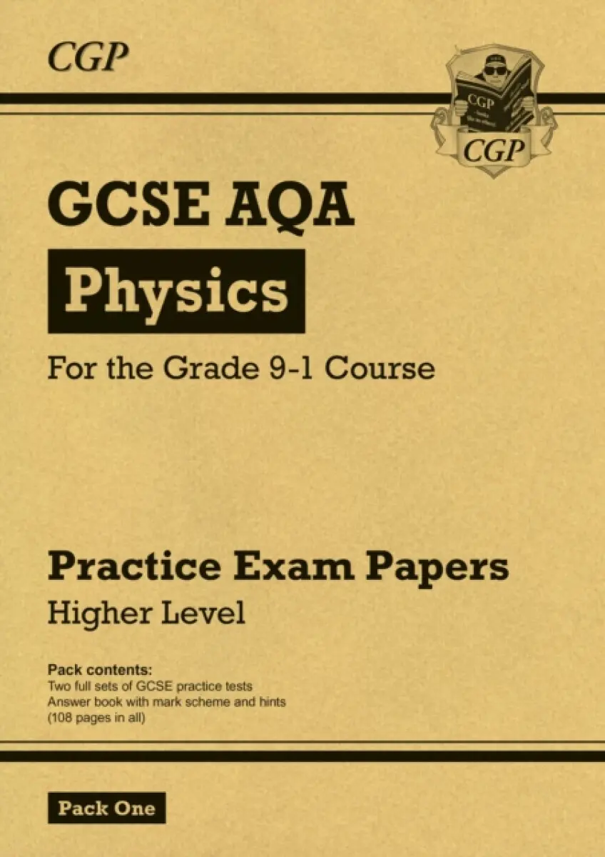 GCSE Physics AQA Practice Papers: Higher Pack 1 - CGP Books