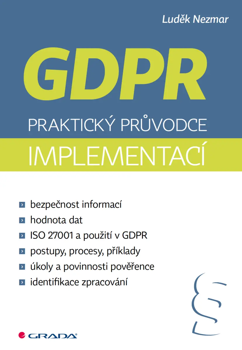 GDPR: Praktický průvodce implementací - Luděk Nezmar