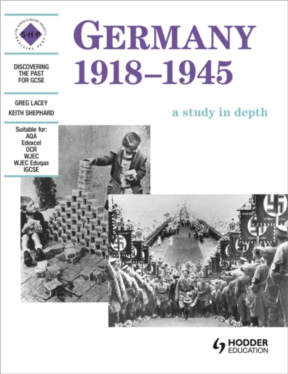 Germany 1918-1945: A depth study - Lacey, Greg a Shepherd, Keith