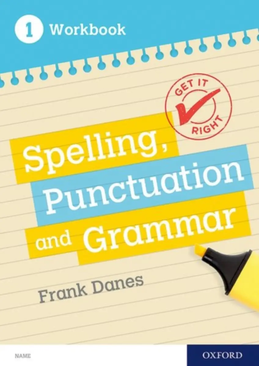 Get It Right: KS3; 11-14: Spelling, Punctuation and Grammar workbook 1 - Frank Danes, Jill Carter