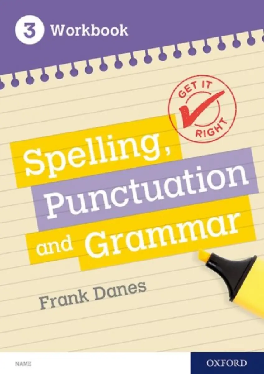 Get It Right: KS3; 11-14: Spelling, Punctuation and Grammar Workbook 3 - Frank Danes, Jill Carter