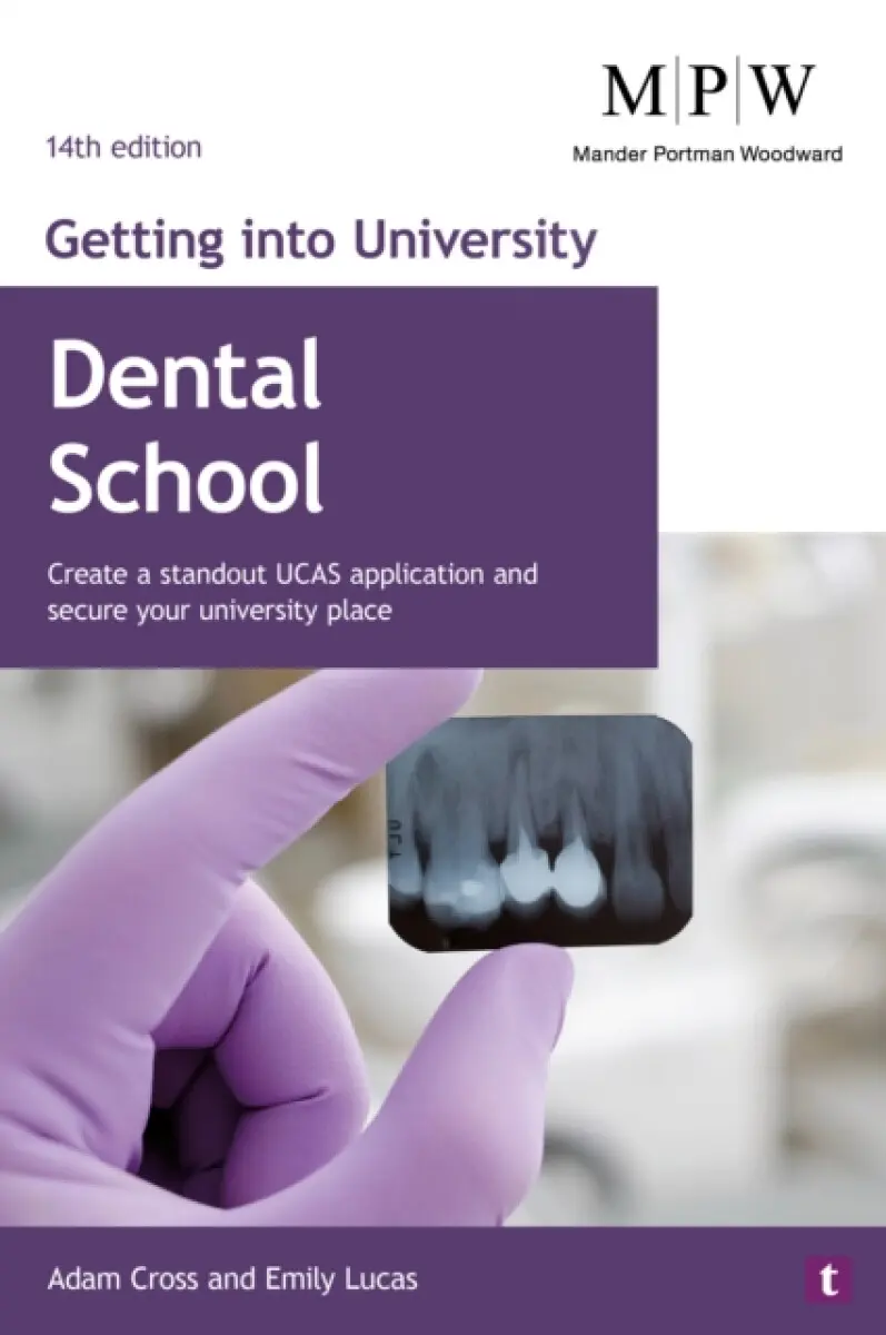 Getting into University: Dental School - Adam Cross, Emily Lucas