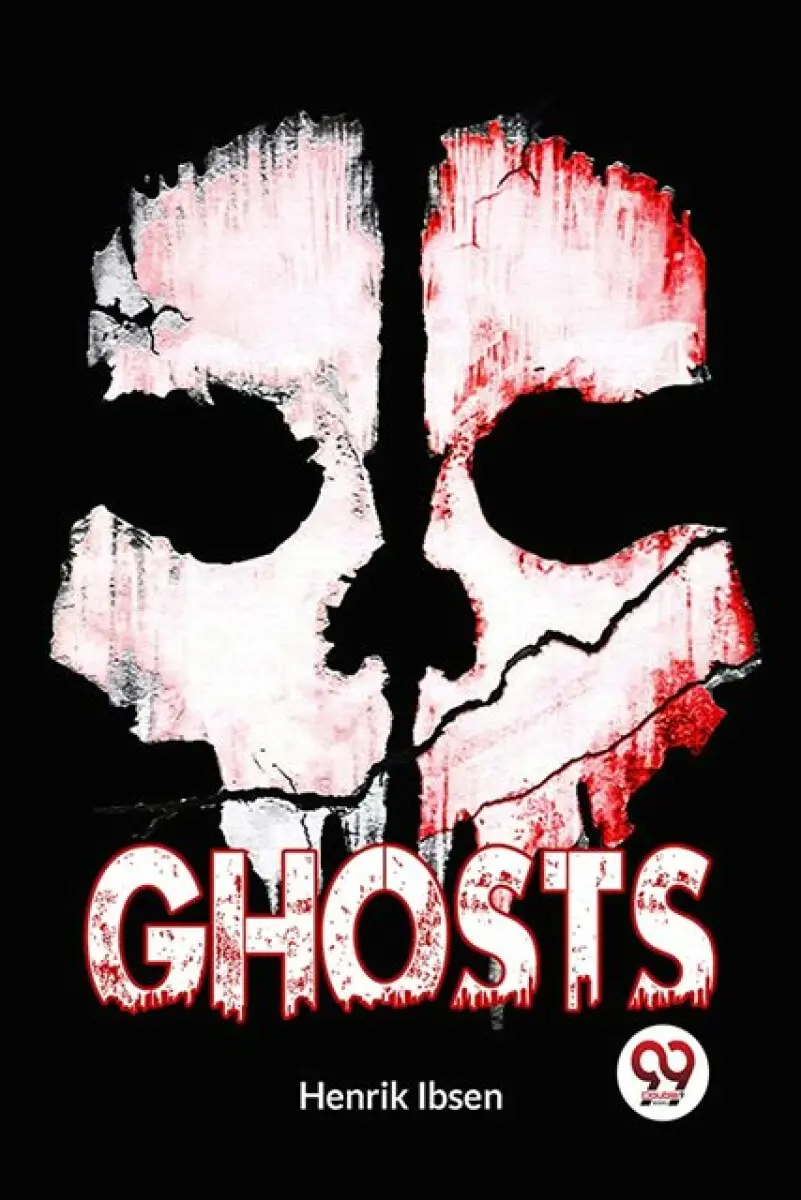 Ghosts - Henrik Ibsen