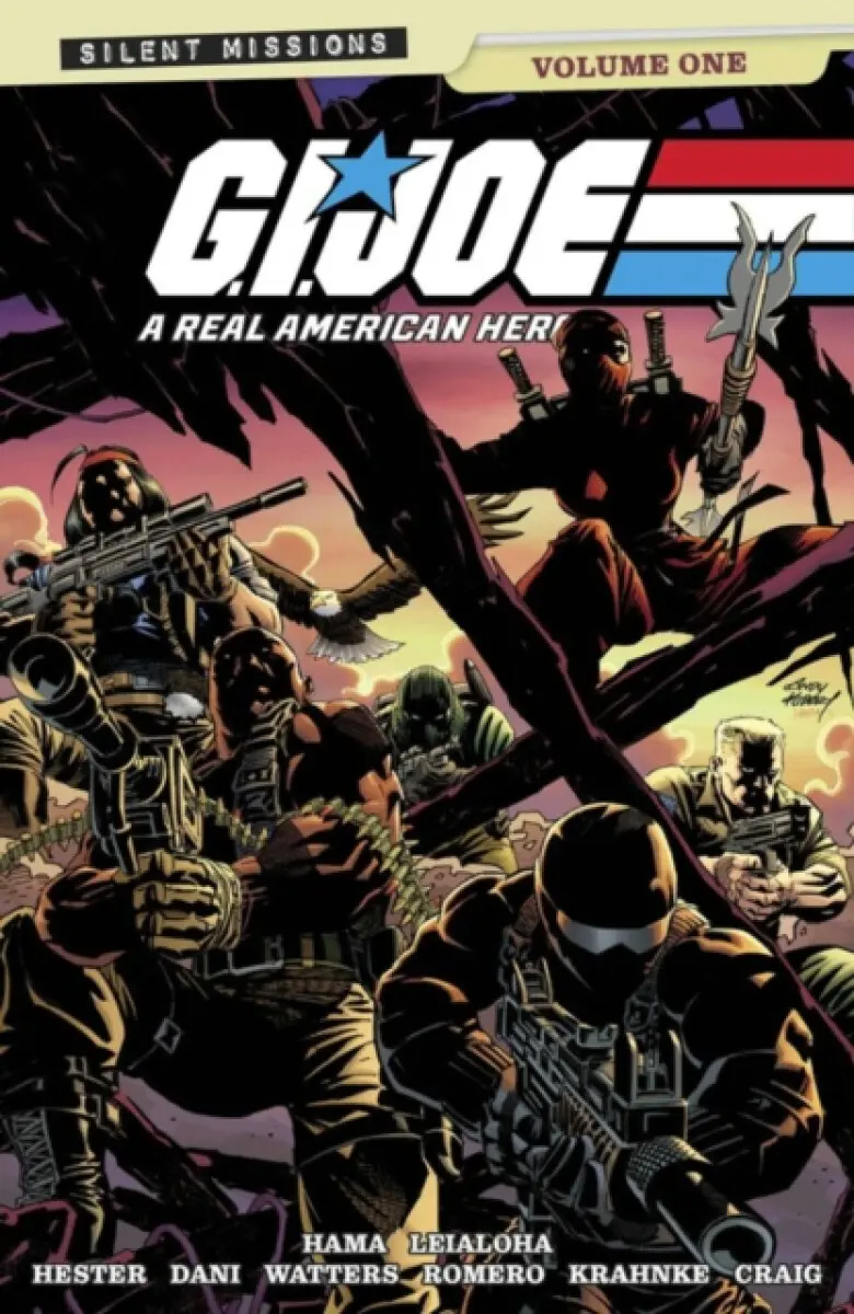 G.I. Joe: A Real American Hero!: Silent Missions Volume 1 - Larry Hama, Dan Watters, Phil Hester, Wes Craig, Andrew Krahnke, Leonardo Romero, Dani