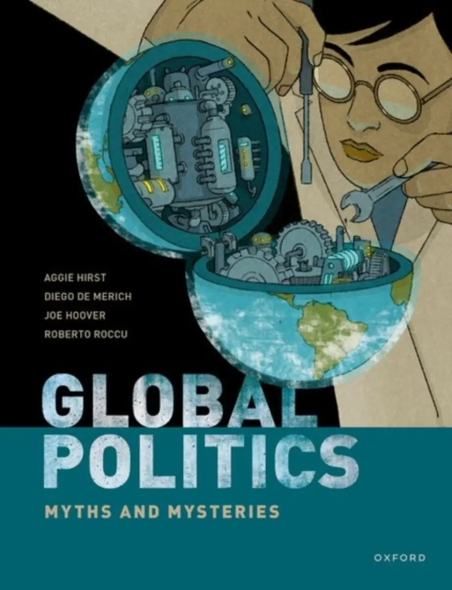 Global Politics - Aggie Hirst, Roberto Roccu, Joe Hoover, Diego de Merich