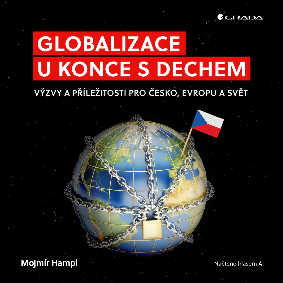 Globalizace u konce s dechem - Mojmír Hampl - audiokniha