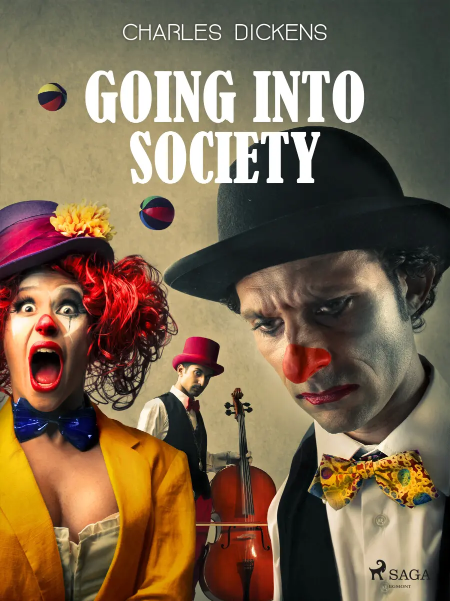 Going into Society - Charles Dickens