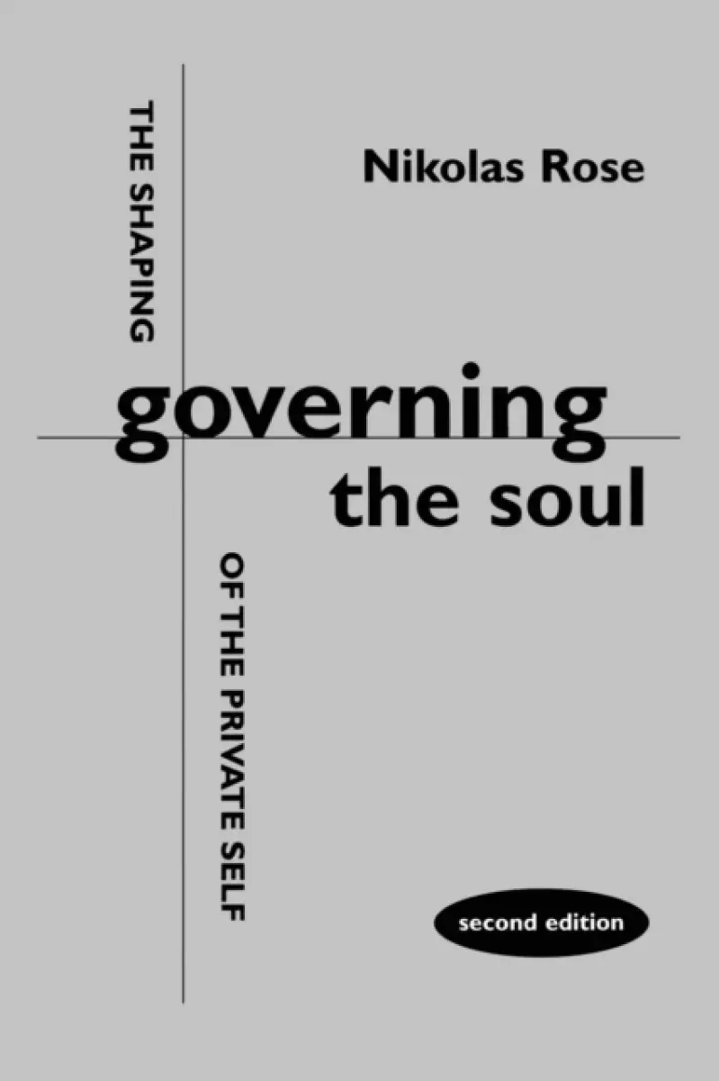 Governing the Soul - Rose, Nikolas