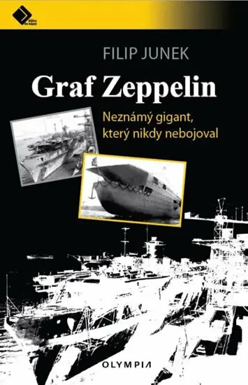 Graf Zeppelin (Neznámý gigant, který nikdy nebojoval) - Filip Junek