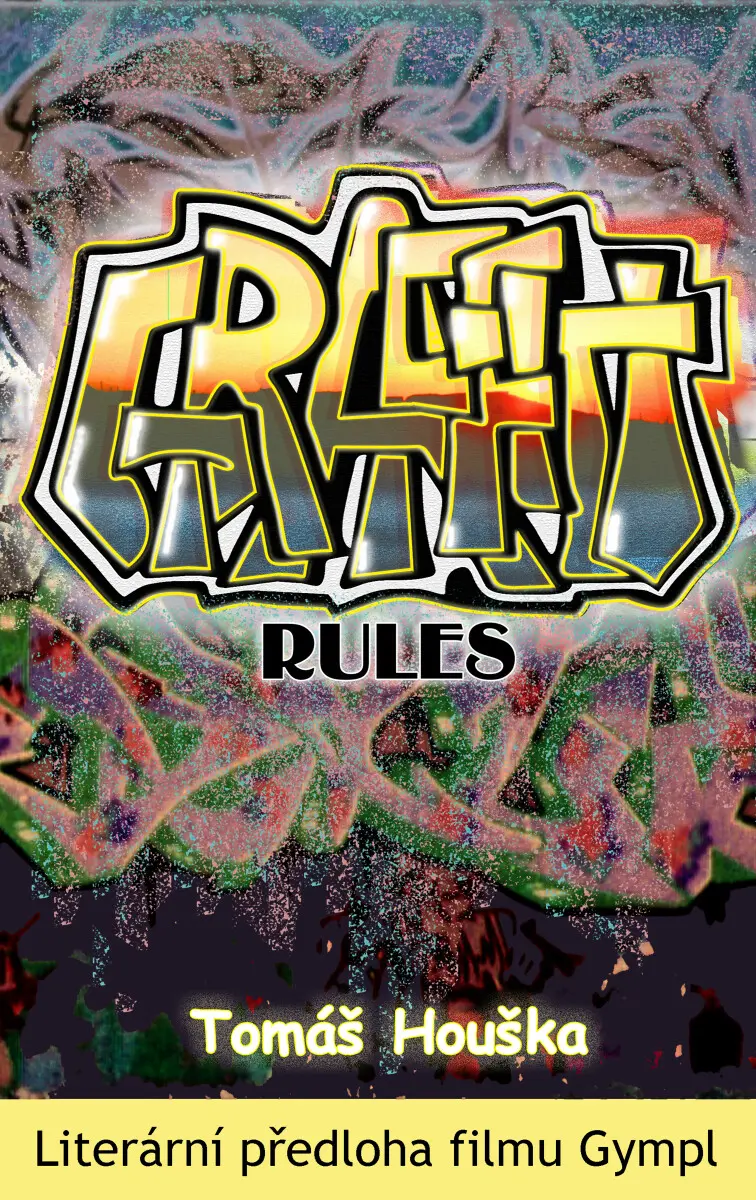 Graffiti rules - Tomáš Houška