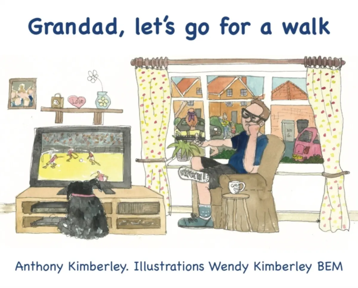 Grandad, let's go for a walk - Anthony Kimberley