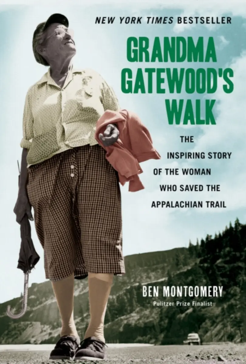 Grandma Gatewood's Walk - Ben Montgomery
