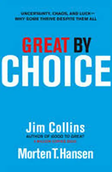Great by Choice - Collins, Jim a Hansen, Morten T.
