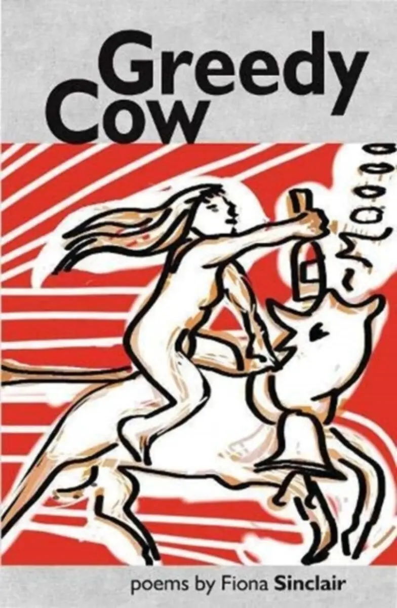 Greedy Cow - Fiona Sinclair