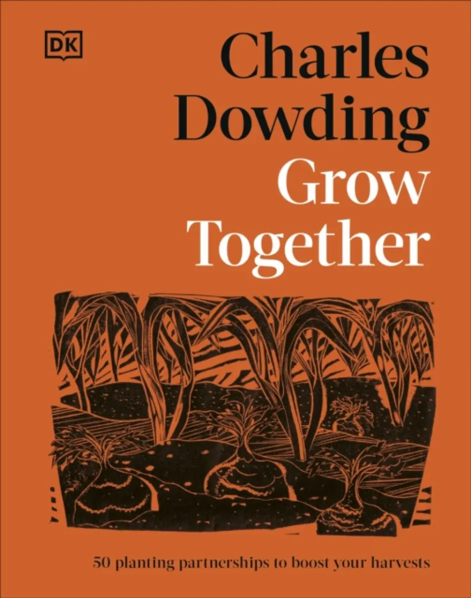 Grow Together - Charles Dowding