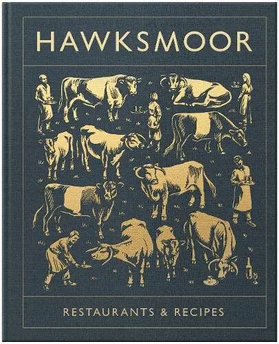 Hawksmoor: Restaurants & Recipes - Huw Gott, Will Beckett