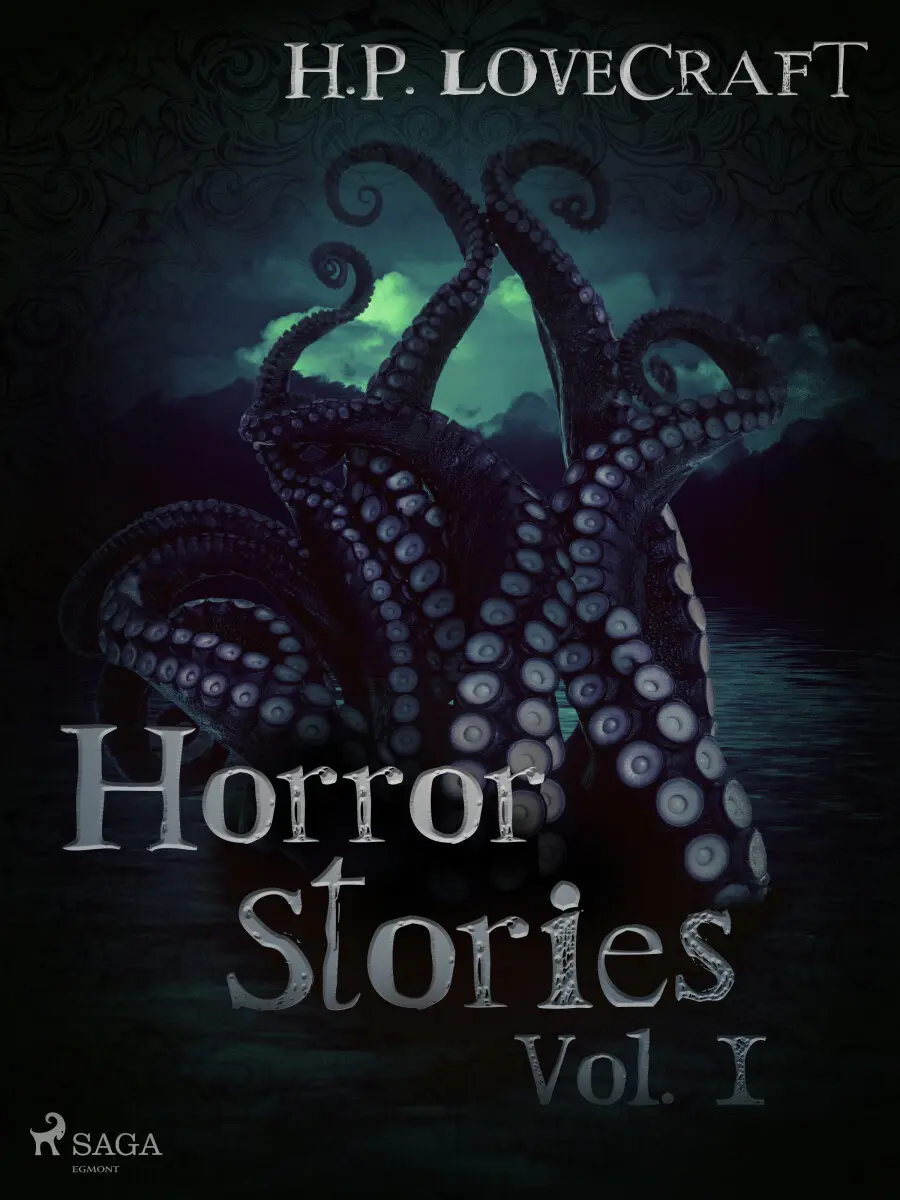 H. P. Lovecraft – Horror Stories Vol. I - Howard P. Lovecraft