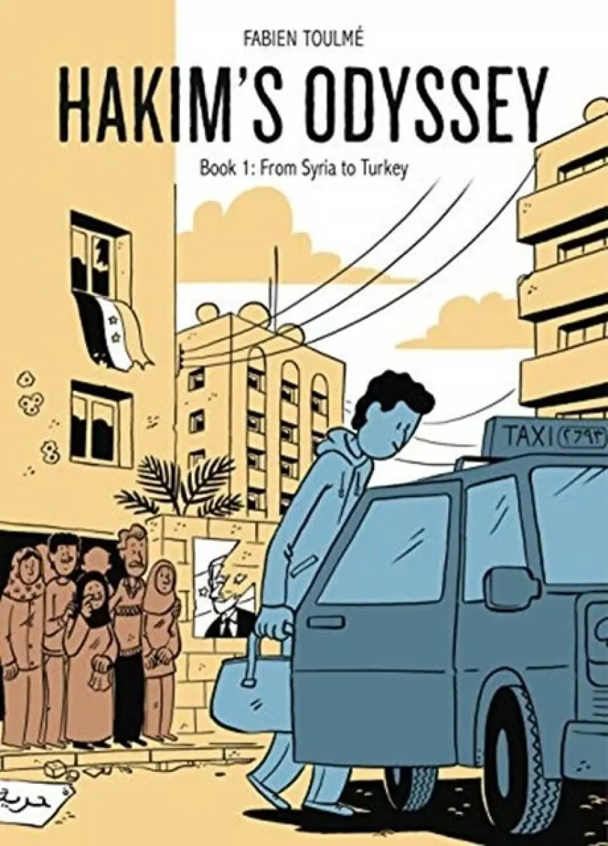 Hakim′s Odyssey – Book 1: From Syria to Turkey - Hannah Chute, Fabien Toulmé
