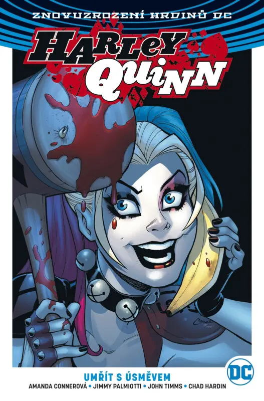 Harley Quinn 1: Umřít s úsměvem - Amanda Conner, Jimmy Palmiotti, John Timms (ilustrátor),Harley Quinn 1: Umřít s úsměvem - Amanda Conner, Jimmy Palmi