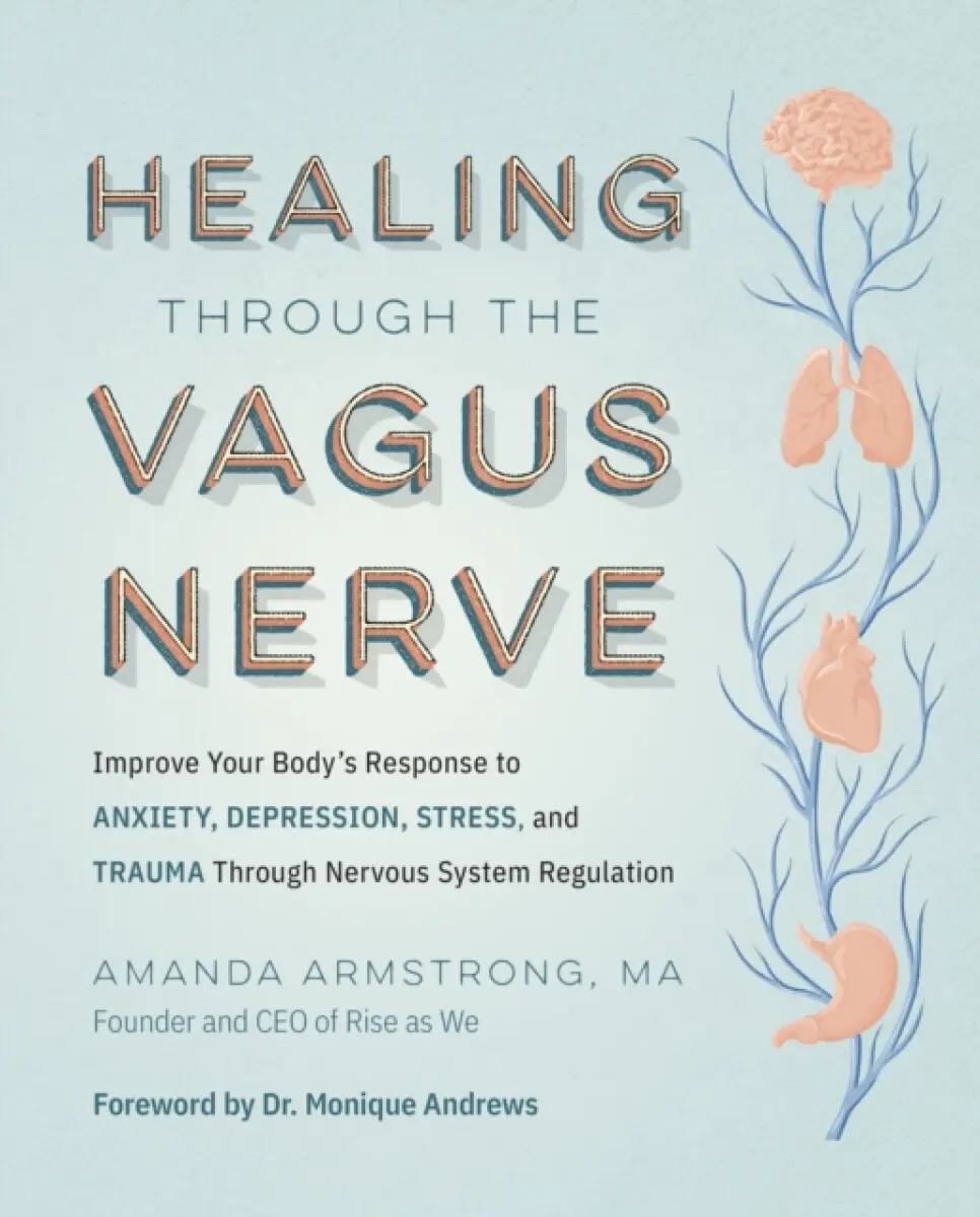 Healing Through the Vagus Nerve - Amanda Armstrong
