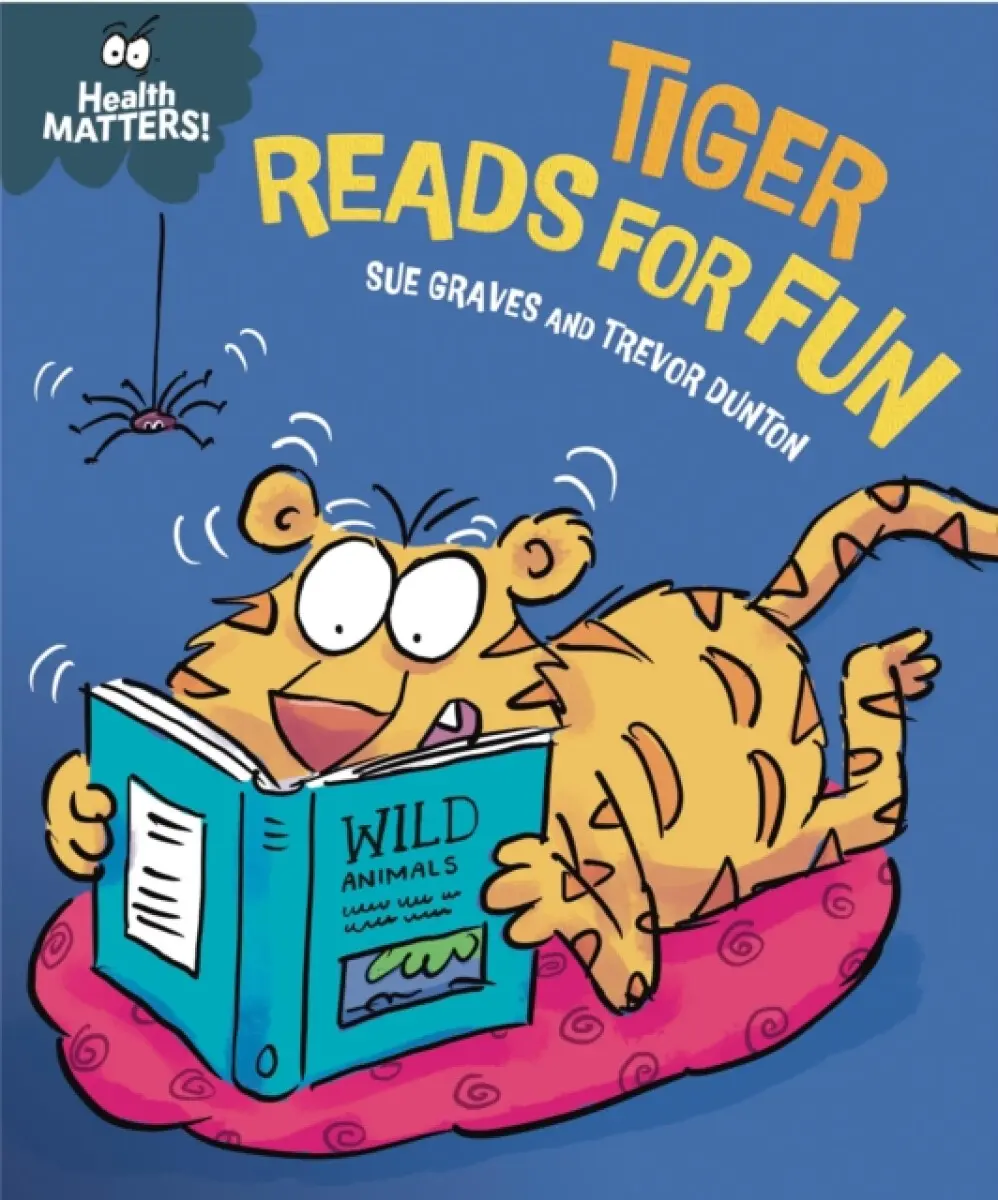 Health Matters: Tiger Reads for Fun - Sue Graves