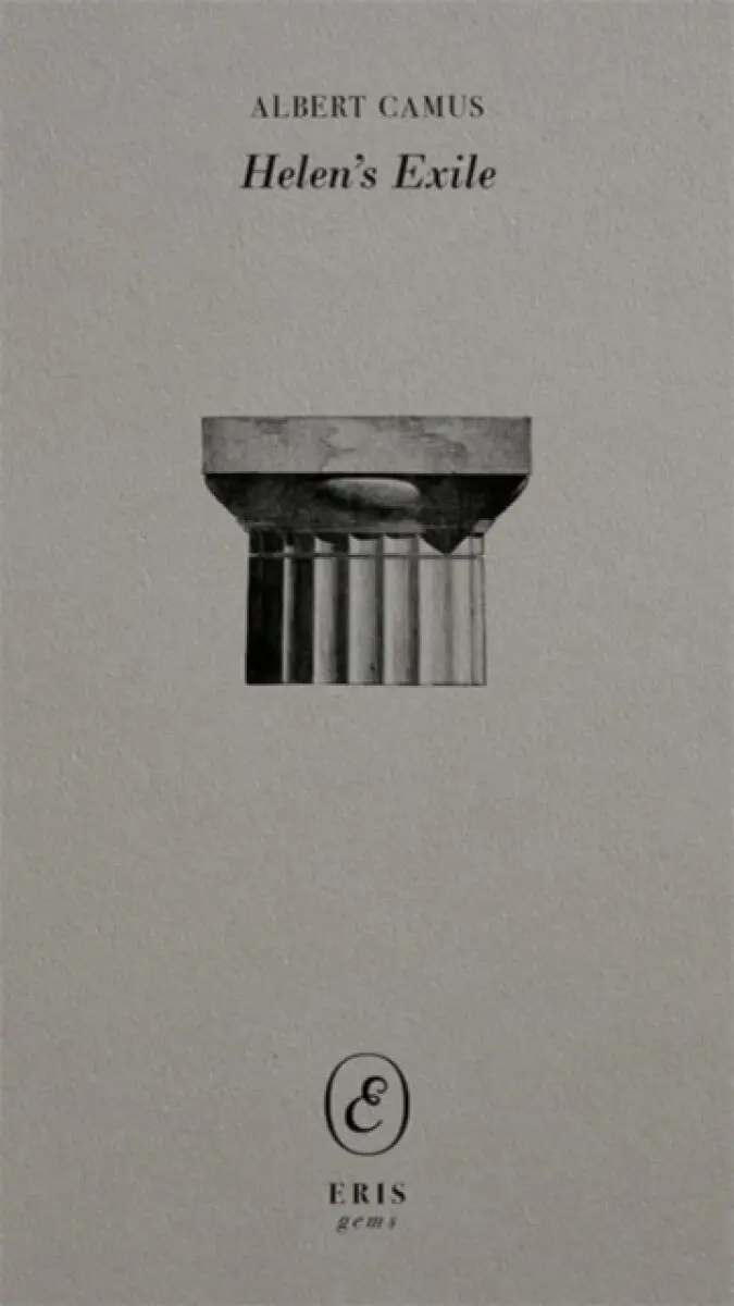 Helen's Exile - Albert Camus
